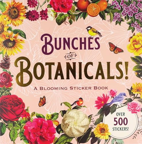 Bunches of Botanicals!: A Blooming Sticker Book